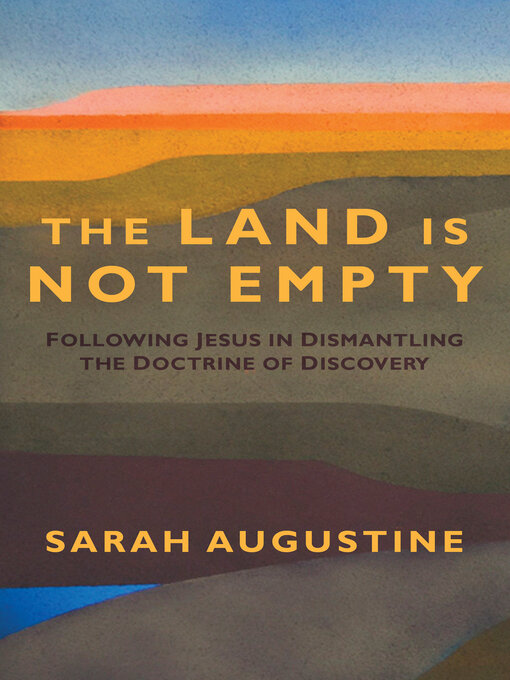 Title details for The Land Is Not Empty by Sarah Augustine - Available